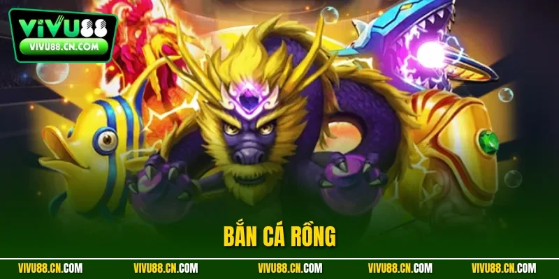 Bắn cá rồng